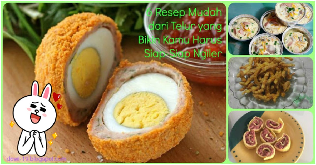 6 Resep  yang Mudah  Dari Telur  Ini Bikin Tambah Selera 